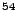 $ ^{54}$