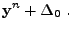 $\displaystyle {\bf y}^n + \Delta_0 .$