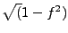 $ \sqrt (1 - f^2)$