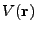 $\displaystyle V({\bf r})$