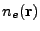 $\displaystyle n_e({\bf r})$