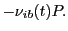 $\displaystyle -\nu_{ib}(t)P.$