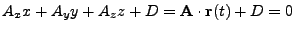 $ A_xx+A_yy+A_zz+D={\bf A}\cdot {\bf r}(t)+D=0$
