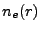 $ n_e(r)$