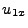 $\displaystyle u_{1x}$