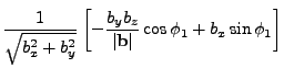 $\displaystyle \frac{1}{\sqrt{b_x^2+b_y^2}}
\left[- \frac{b_y b_z}{\vert{\bf b}\vert} \cos \phi_1 + b_x \sin \phi_1 \right]$