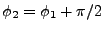 $ \phi_2 = \phi_1 + \pi/2$