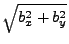 $ \sqrt{b_x^2+b_y^2}$
