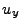 $\displaystyle u_y$