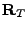 $\displaystyle {\bf R}_T$