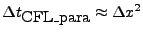 $ \Delta t_{\mbox{CFL\_para}}\approx \Delta x^2$
