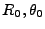 $ R_0,\theta_0$