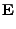 $\displaystyle {\bf E}$