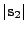 $ \vert{\bf s}_2\vert$
