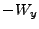 $\displaystyle - W_y$