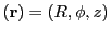 $ ({\bf r})=(R,\phi,z)$