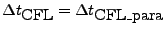 $ \Delta t_{\mbox{CFL}}=\Delta t_{\mbox{CFL\_para}}$