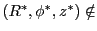 $ (R^{*},\phi^{*},z^{*})\notin$