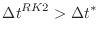 ${\Delta t}^{RK2}>{\Delta t}^{*}$