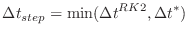 ${\Delta t}_{step}=\min({\Delta t}^{RK2},{\Delta t}^{*})$