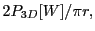 $\displaystyle 2 P_{3D}[W]/\pi r,$