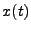 $\displaystyle x(t)$