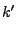 $\displaystyle k'$