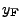 $ y_{\bf F}$