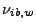 $ \nu_{ib,w}$