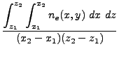 $\displaystyle \frac{\displaystyle \int_{z_1}^{z_2}\int_{x_1}^{x_2}n_e(x,y)  dx  dz}{(x_2-x_1)(z_2-z_1)}$