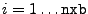 $ i=1\ldots{\tt nxb}$