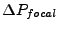 $\displaystyle \Delta P_{focal}$