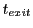 $\displaystyle t_{exit}$
