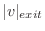 $\displaystyle \vert v\vert _{exit}$