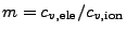 $ m = c_{v,\mathrm{ele}} / c_{v,\mathrm{ion}}$