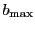 $ b_{\mathrm{max}}$