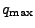 $ q_{\max}$