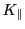 $ K_{\parallel}$