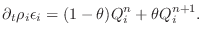 $\displaystyle \partial_t \rho_i \epsilon_i = (1-\theta)Q_i^n + \theta Q_i^{n+1} .$
