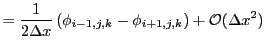 $\displaystyle = {1\over2\Delta x}\left(\phi_{i-1,j,k} - \phi_{i+1,j,k}\right) +
{\cal O}(\Delta x^2)$