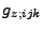 $\displaystyle g_{z;ijk}$