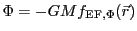 $\displaystyle \Phi = -GMf_\mathrm{EF,\Phi}(\vec{r})$