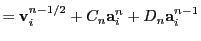 $\displaystyle = {\bf v}_i^{n-1/2} + C_n{\bf a}_i^n +
D_n{\bf a}_i^{n-1}$