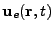 $ \mathbf{u}_e(\mathbf{r},t)$