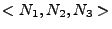 $ <N_1,N_2,N_3>$