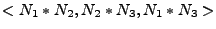 $ <N_1*N_2,N_2*N_3,N_1*N_3>$