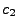 $\displaystyle c_2$