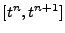 $ [t^n,t^{n+1}]$