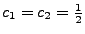 $ c_1=c_2=\frac12$