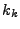 $ {k_k}$
